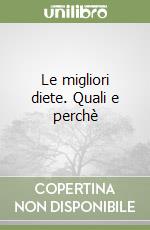 Le migliori diete. Quali e perchè