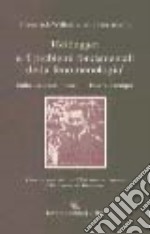 Heidegger e i problemi fondamentali della fenomenologia. Sulla «Seconda metà» di essere e tempo libro