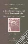 Heidegger e i problemi fondamentali della fenomenologia. Sulla «Seconda metà» di essere e tempo libro