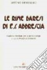 Le rime baresi di F. S. Abbrescia (rist. anast. 1910) libro