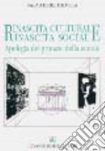 Rinascita culturale e rinascita sociale. Apologia del primato della morale