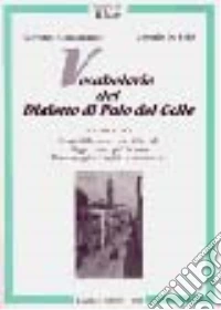 Vocabolario del dialetto di Palo del Colle. In appendice brani di letteratura dialettale libro