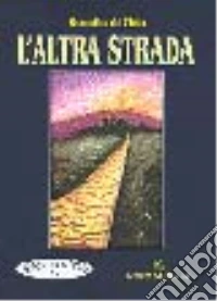 L'altra strada libro