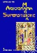 Magia, agiografia, superstizione libro