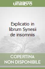 Explicatio in librum Synesii de insomniis