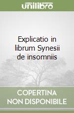 Explicatio in librum Synesii de insomniis libro