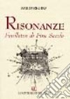 Risonanze. Feuilleton di fine secolo libro