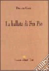La ballata di fra Pio libro