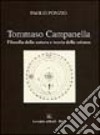 Tommaso Campanella. Filosofia della natura e teoria della scienza libro