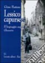 Lessico capursese. Il linguaggio angelico. Glossario libro