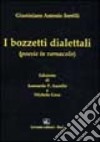 I bozzetti dialettali (poesie in vernacolo) libro