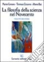 La filosofia della scienza nel Novecento. Vol. 2 libro