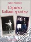 Capurso. L'album sportivo libro