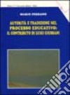 Autorità e tradizione nel processo educativo: il contributo di Luigi Giussani libro