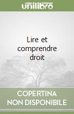 Lire et comprendre droit libro