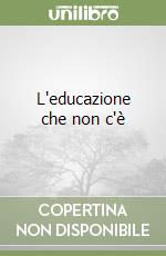 L'educazione che non c'è