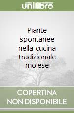 Piante spontanee nella cucina tradizionale molese