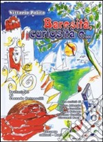 Baresità, curiosità e... libro