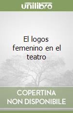 El logos femenino en el teatro libro