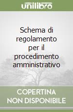 Schema di regolamento per il procedimento amministrativo libro