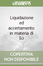 Liquidazione ed accertamento in materia di Ici libro