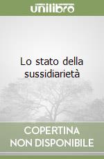 Lo stato della sussidiarietà libro