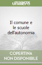 Il comune e le scuole dell'autonomia