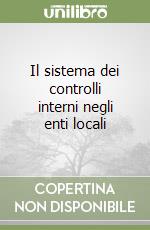 Il sistema dei controlli interni negli enti locali libro