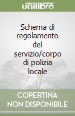 Schema di regolamento del servizio/corpo di polizia locale libro