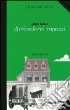 Arrivederci ragazzi libro