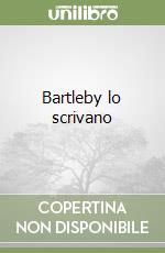 Bartleby lo scrivano libro