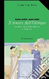 Il tesoro dell'Olimpo. Per la Scuola media libro di Mutti