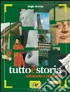 Tuttoèstoria. Per le Scuole superiori (2) libro