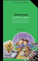 L'ultimo gioco