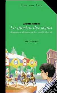 Giostra dei sogni libro