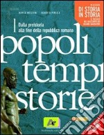 Popoli tempi storie. Di storia in storia. Per le Scuole superiori. Con espansione online libro