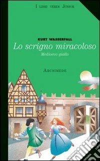 Scrigno miracoloso libro