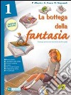 La Bottega Della Fantasia 3 Edizione Indivisibile libro