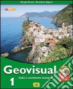 Geovisual. Ediz. verde plus. Per la Scuola media. Con espansione online. Vol. 1: Italia e continente europeo libro