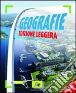 Geografie Volume Unico Con Atlante Edizione Leggera libro