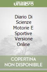 Diario Di Scienze Motorie E Sportive Versione Online libro