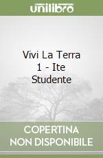 Vivi La Terra 1 - Ite Studente libro