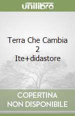 Terra Che Cambia 2 Ite+didastore
