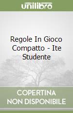 Regole In Gioco Compatto - Ite Studente