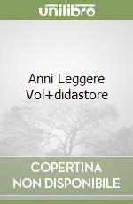 Anni Leggere Vol+didastore