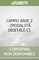 CAMPO BASE 2 - (MODALITÃ  DIGITALE C) libro