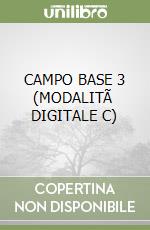 CAMPO BASE 3 (MODALITÃ  DIGITALE C) libro