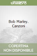 Bob Marley. Canzoni