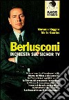 Berlusconi. Inchiesta sul signor Tv libro di Ruggeri Giovanni Guarino Mario