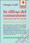 In difesa del comunismo nella storia del XX secolo libro